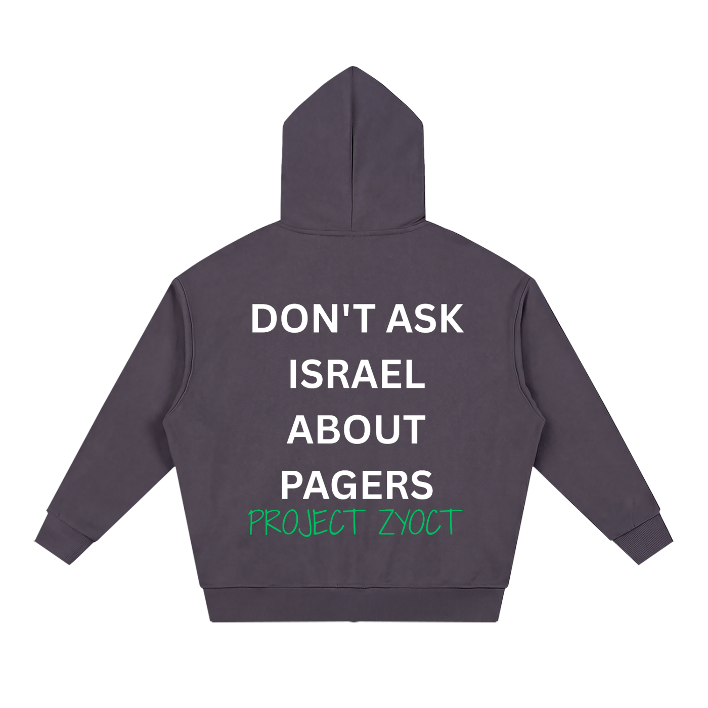 "Don't Ask Israel About Pagers" Full Zip Hoodie