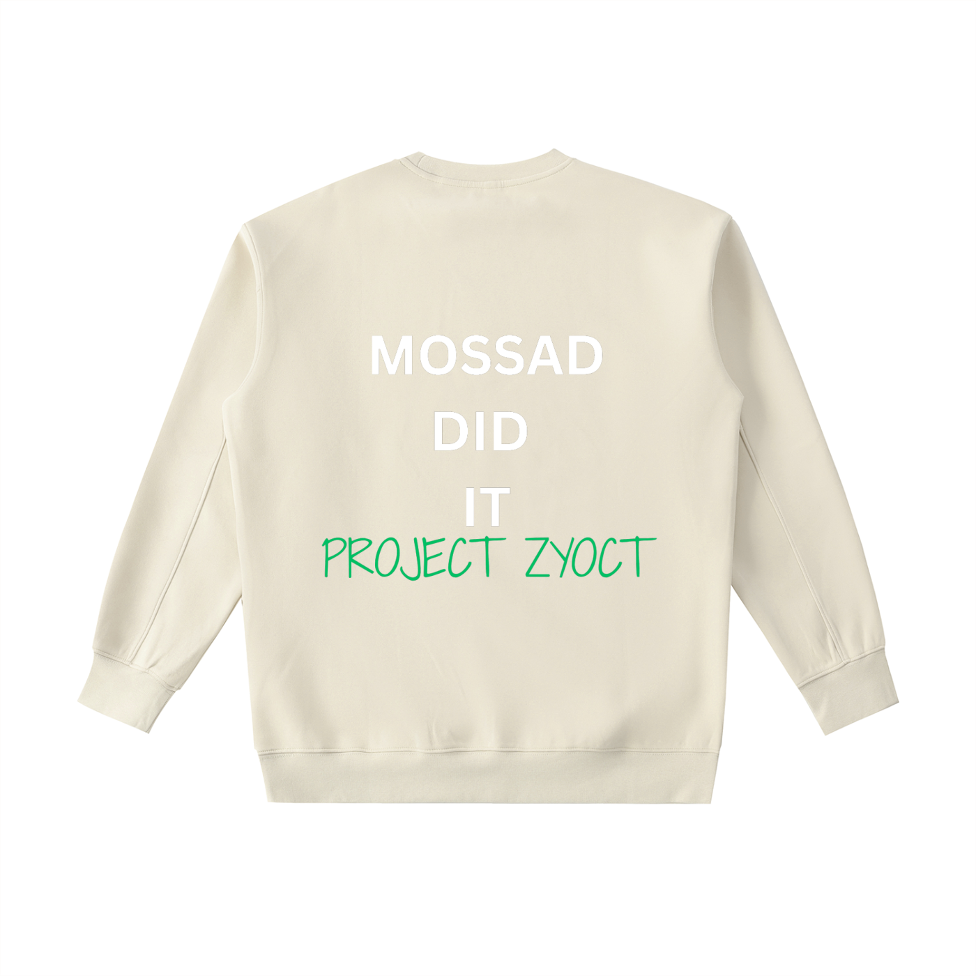 "Mossad Did It" Heavyweight Sweatshirt