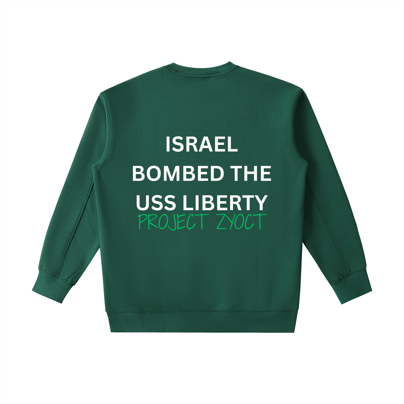 "Israel Bombed the USS Liberty" Heavyweight Sweatshirt