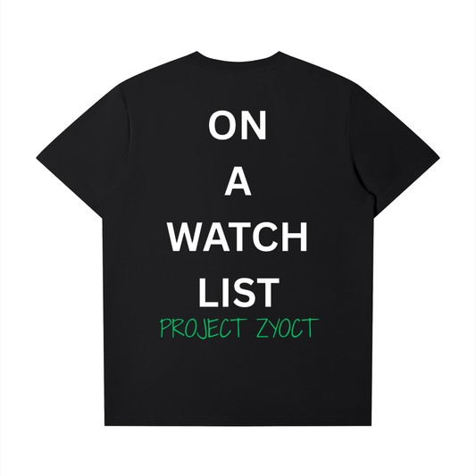 "On a watch list" T-Shirt