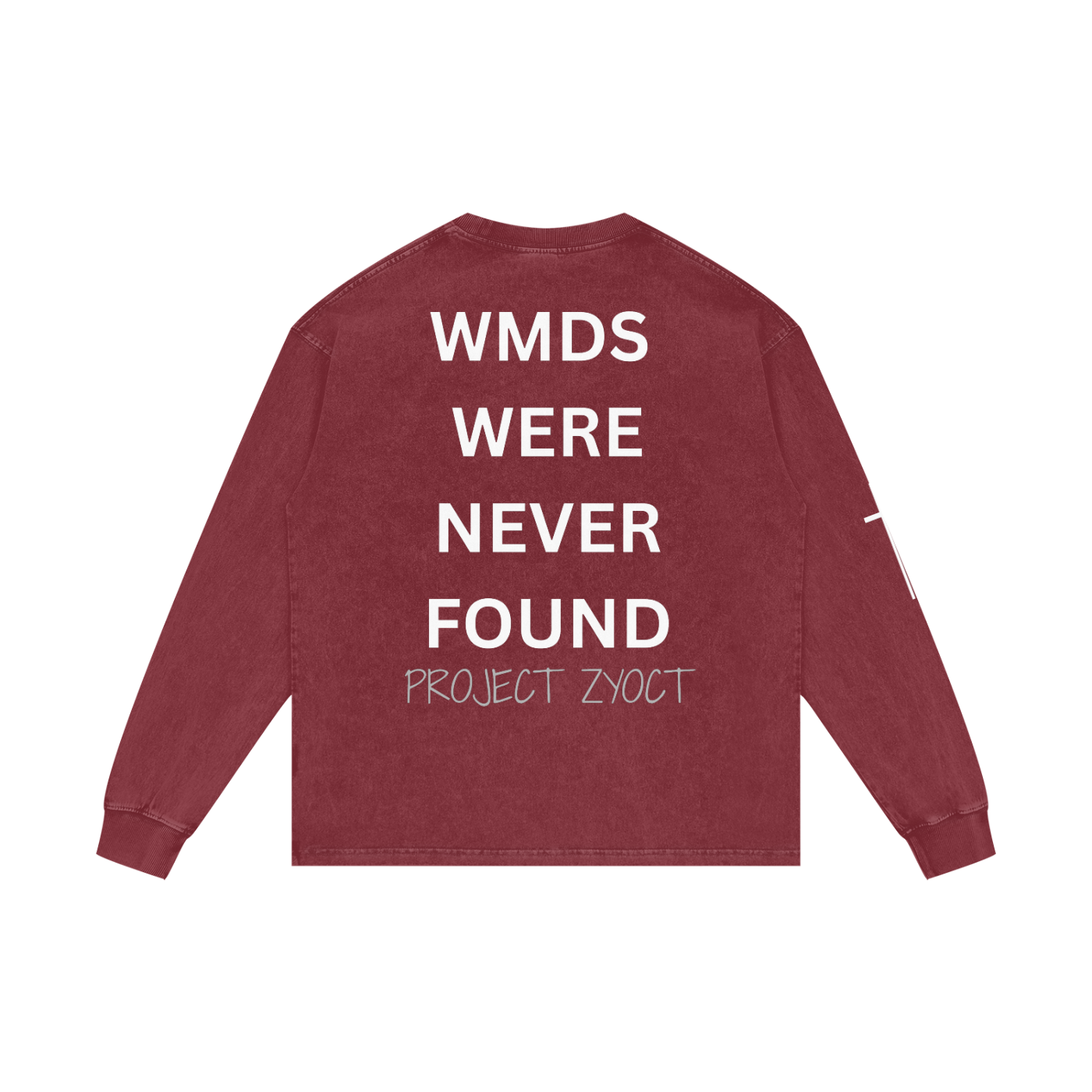 "WMDs Were Never Found" Acid Wash Long Sleeve