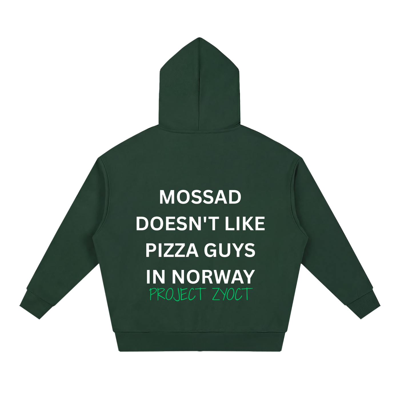 "Mossad doesn't like pizza guys in Norway" Full Zip Hoodie