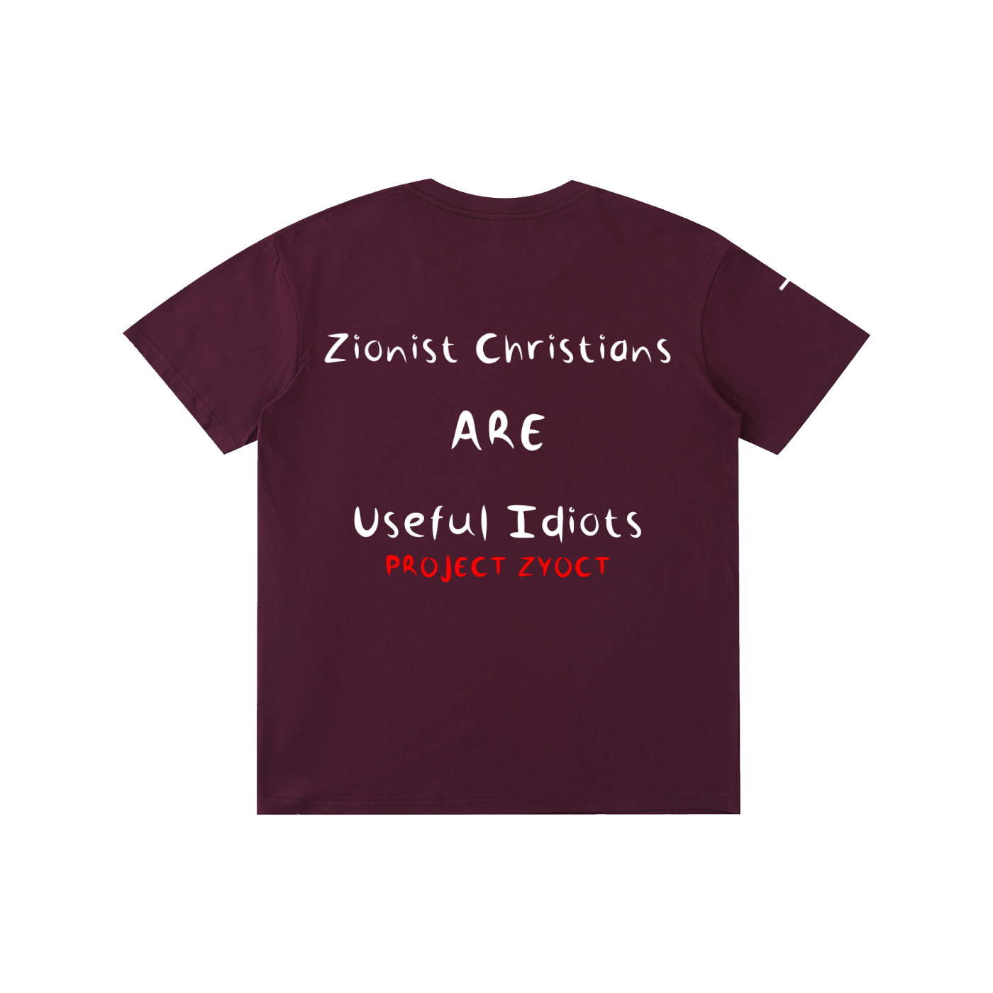 "Zionist Christians = Useful Idiots" Cotton T-Shirt