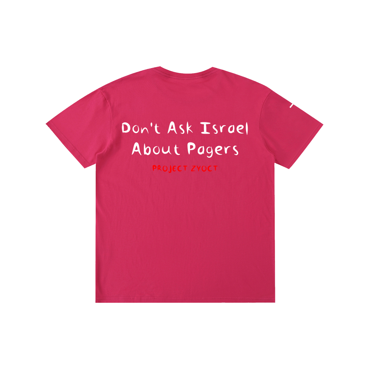 "Don't Ask Israel About Pagers" Cotton T-Shirt