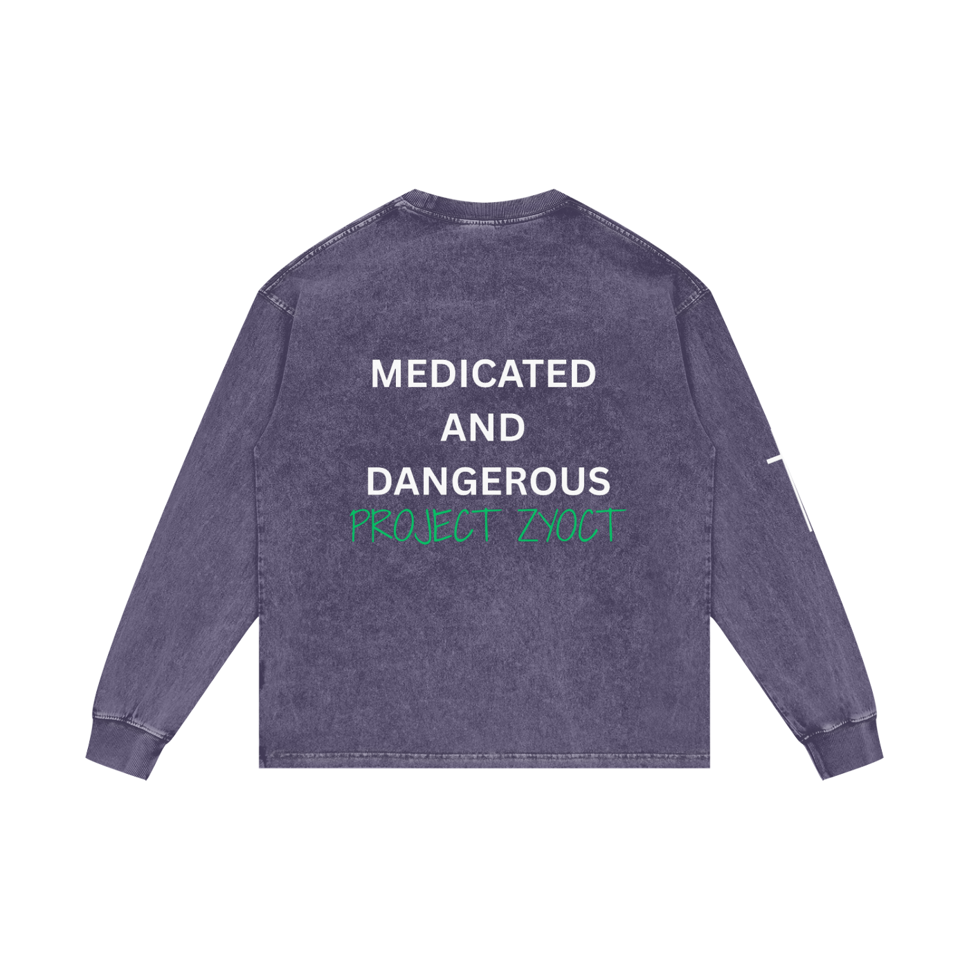 "Medicated and Dangerous" Acid Wash Long Sleeve
