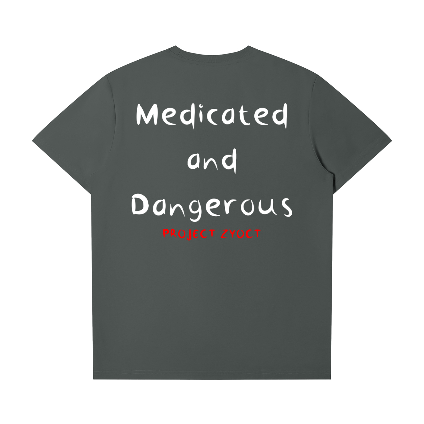 "Medicated and Dangerous" T-Shirt