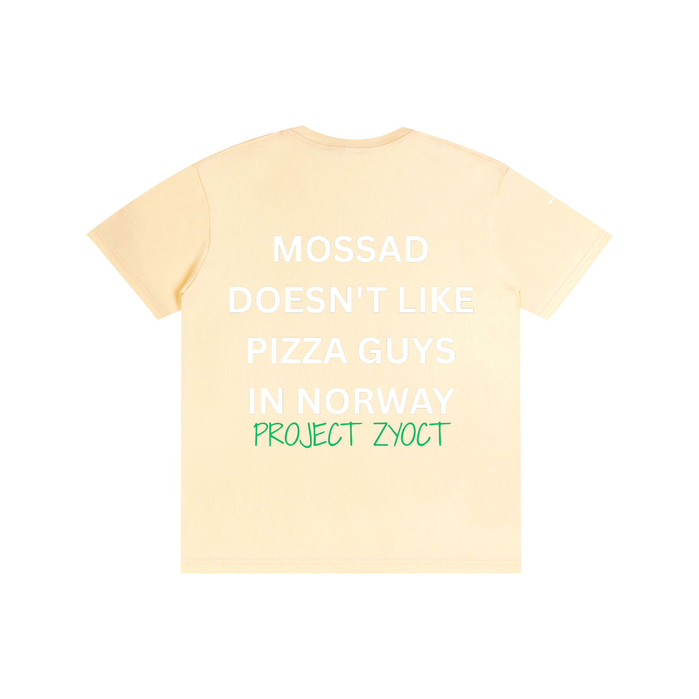 "Mossad doesn't like pizza guys in Norway" Cotton T-Shirt