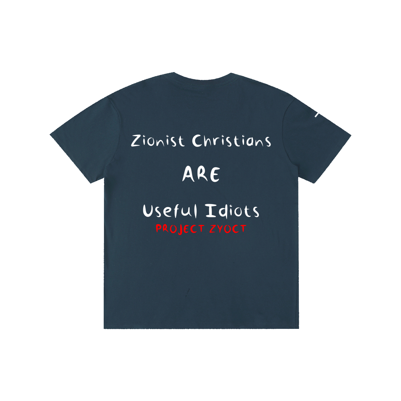 "Zionist Christians = Useful Idiots" Cotton T-Shirt