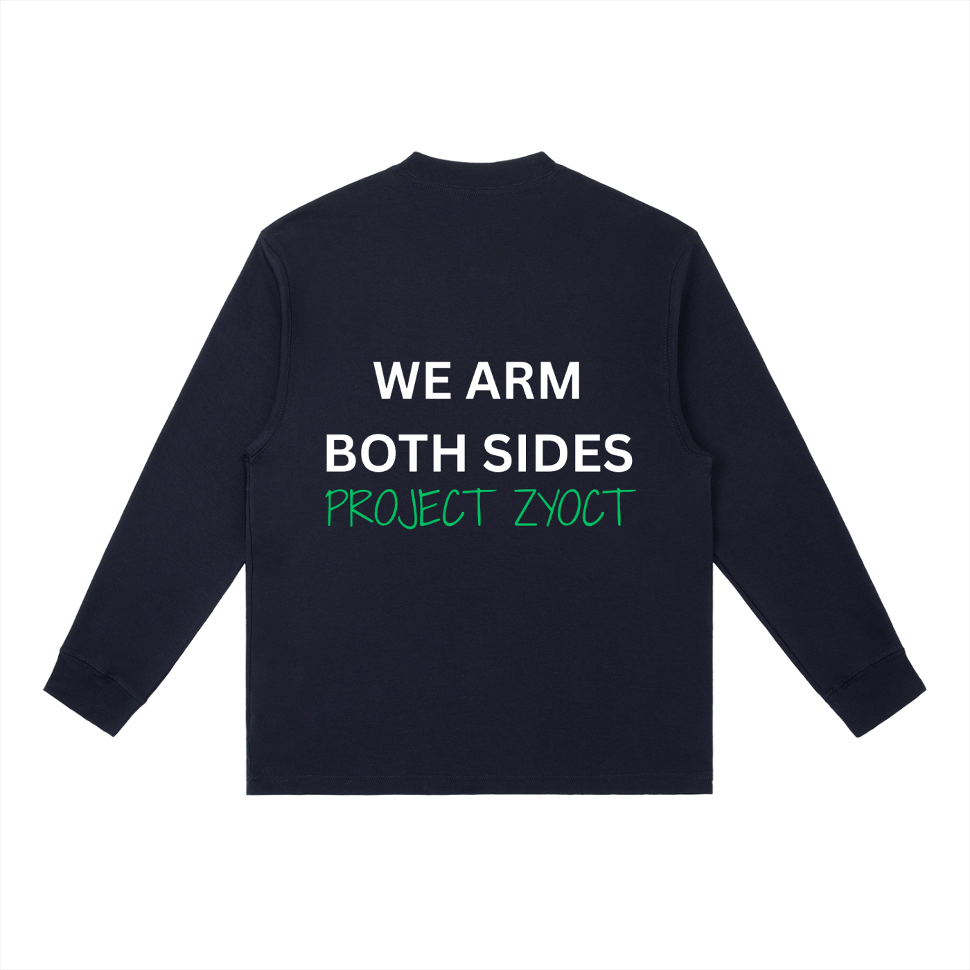 "We Arm Both Sides" Long Sleeve