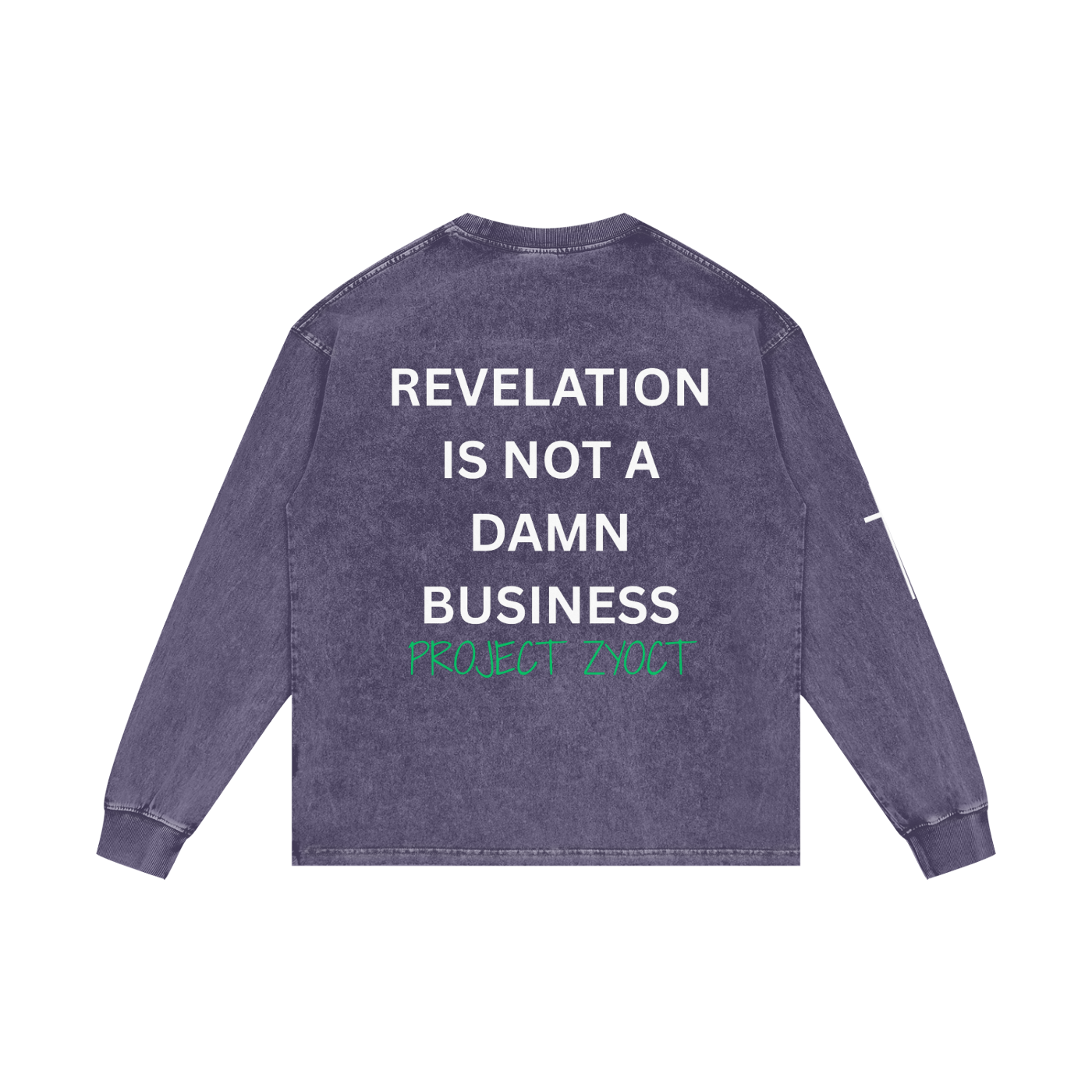 "Revelation is Not a Damn Business" Acid Wash Long Sleeve