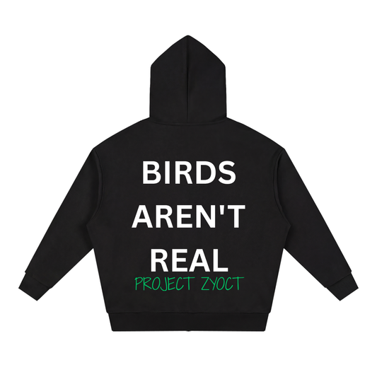 "Birds Aren't Real" Full Zip Hoodie