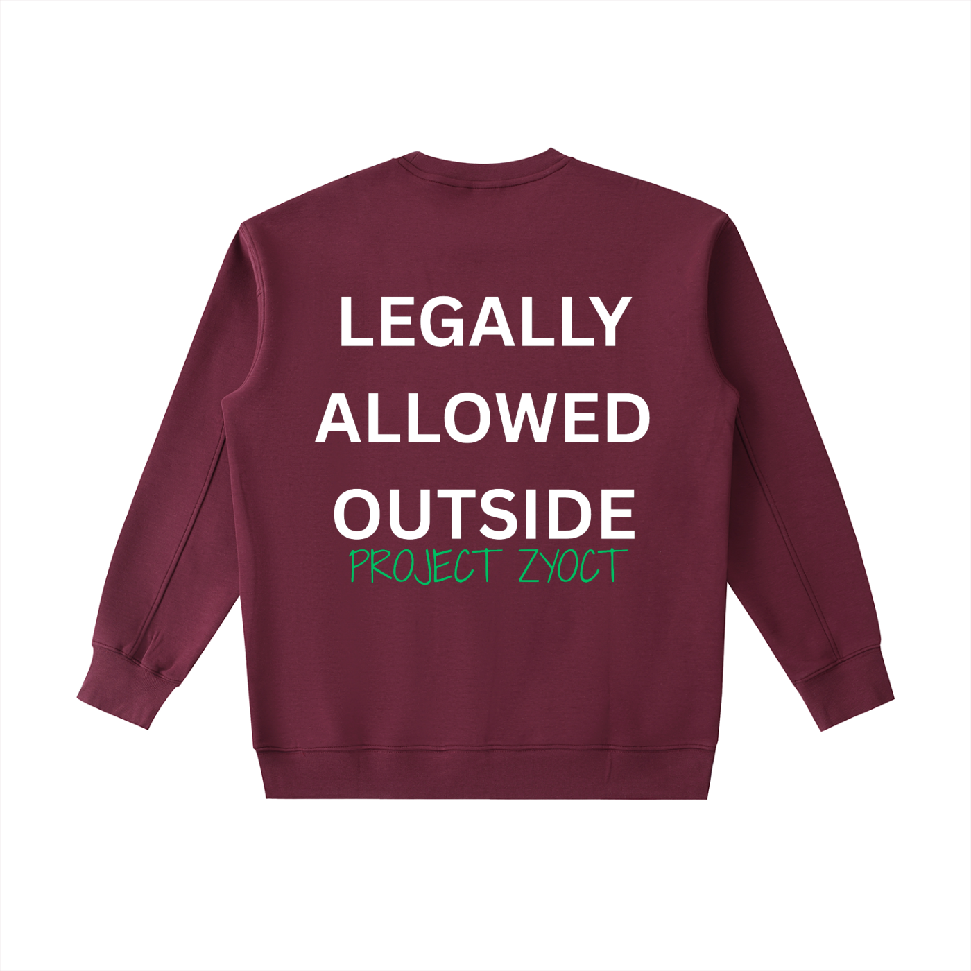 "Legally Allowed Outside" Heavyweight Sweatshirt