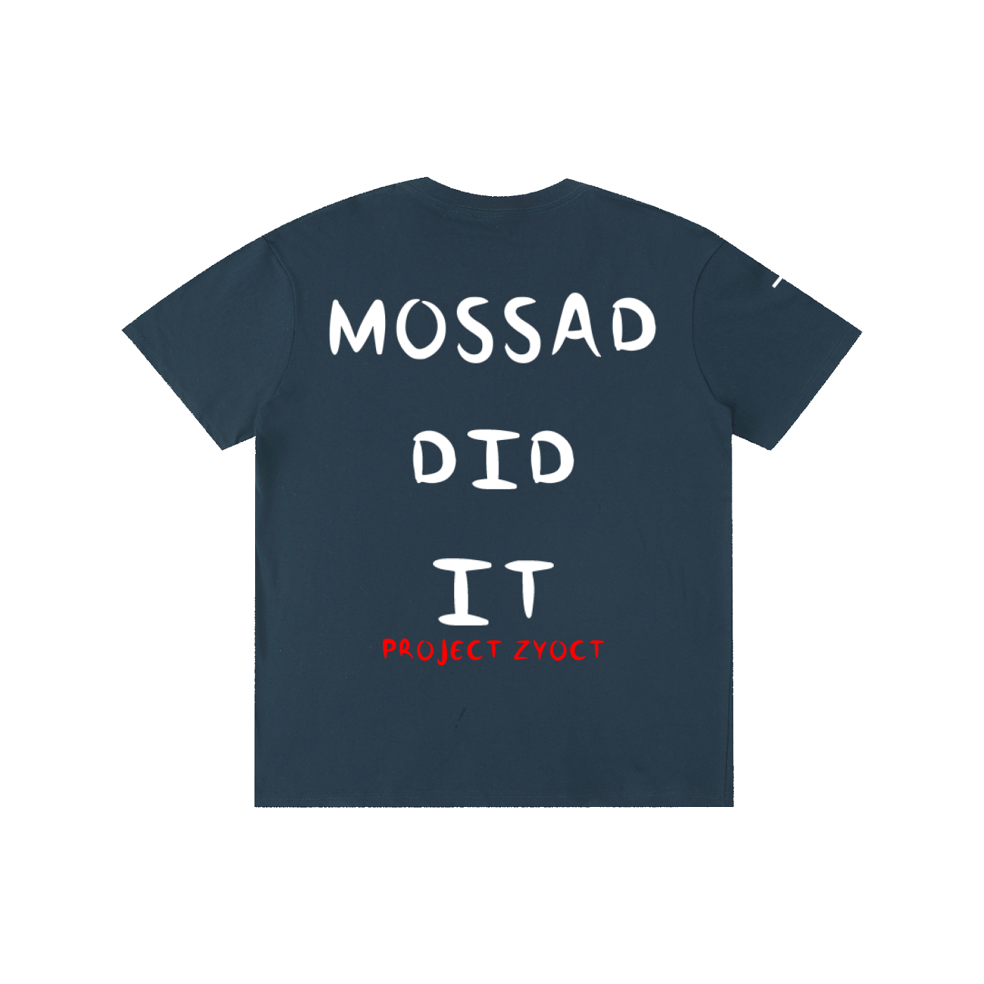 "Mossad Did It" Cotton T-Shirt
