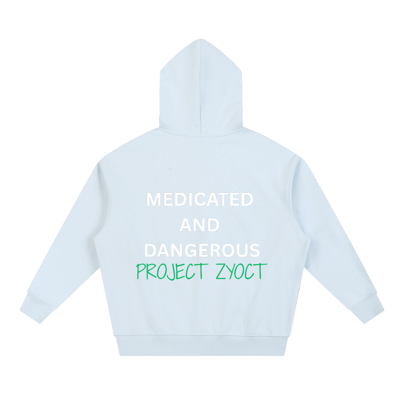 "Medicated and Dangerous" Heavyweight Hoodie