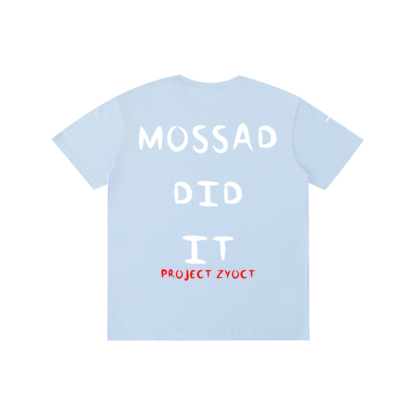 "Mossad Did It" Cotton T-Shirt