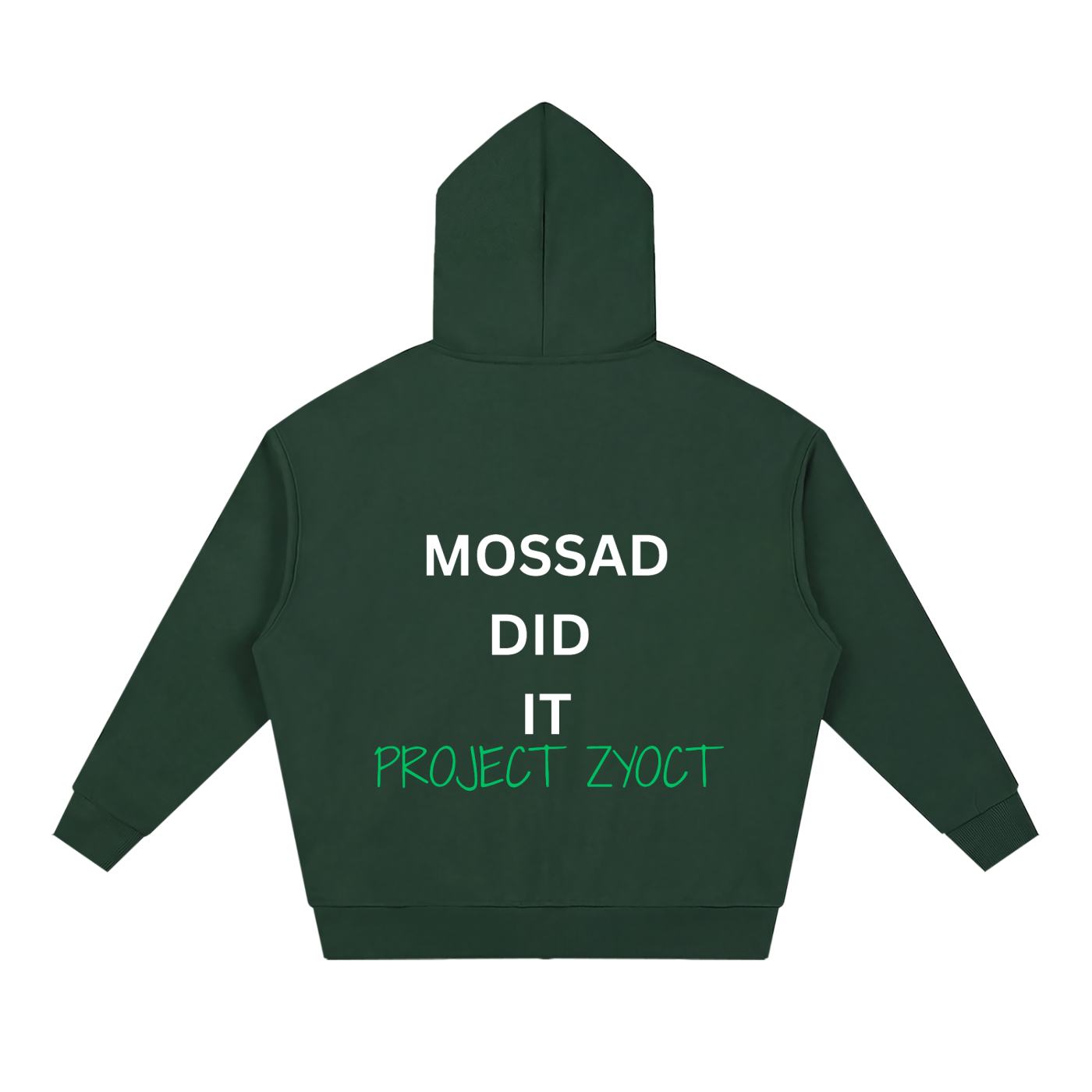 "Mossad Did It" Full Zip Hoodie