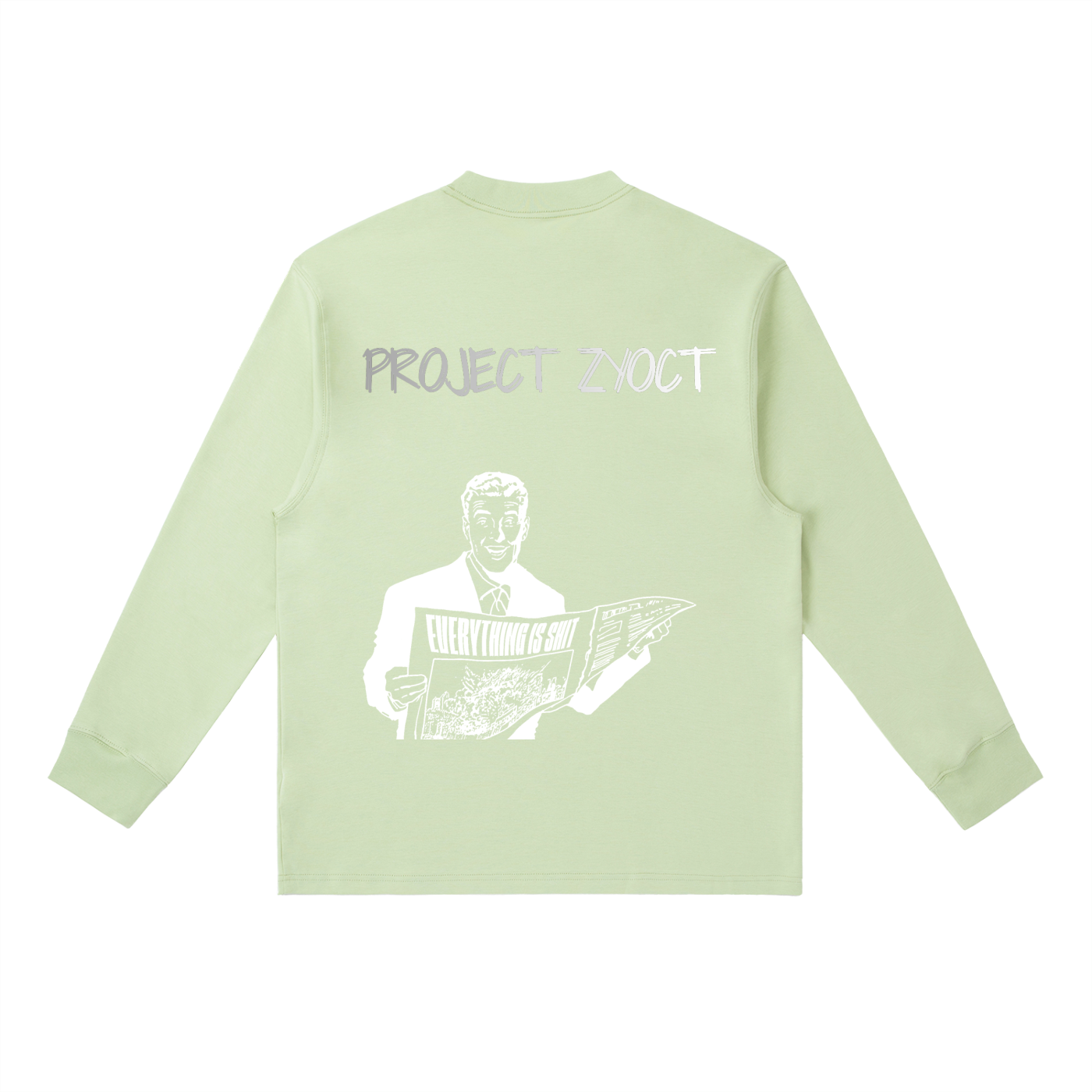 "Everything Is Shit" Long Sleeve