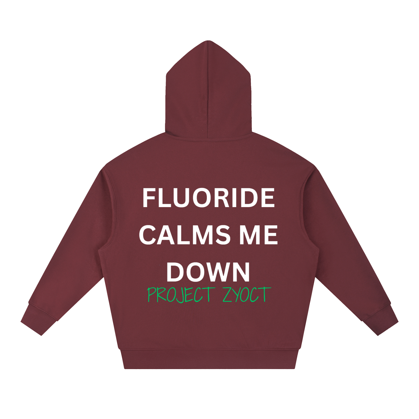 "Fluoride Calms Me Down" Heavyweight Hoodie