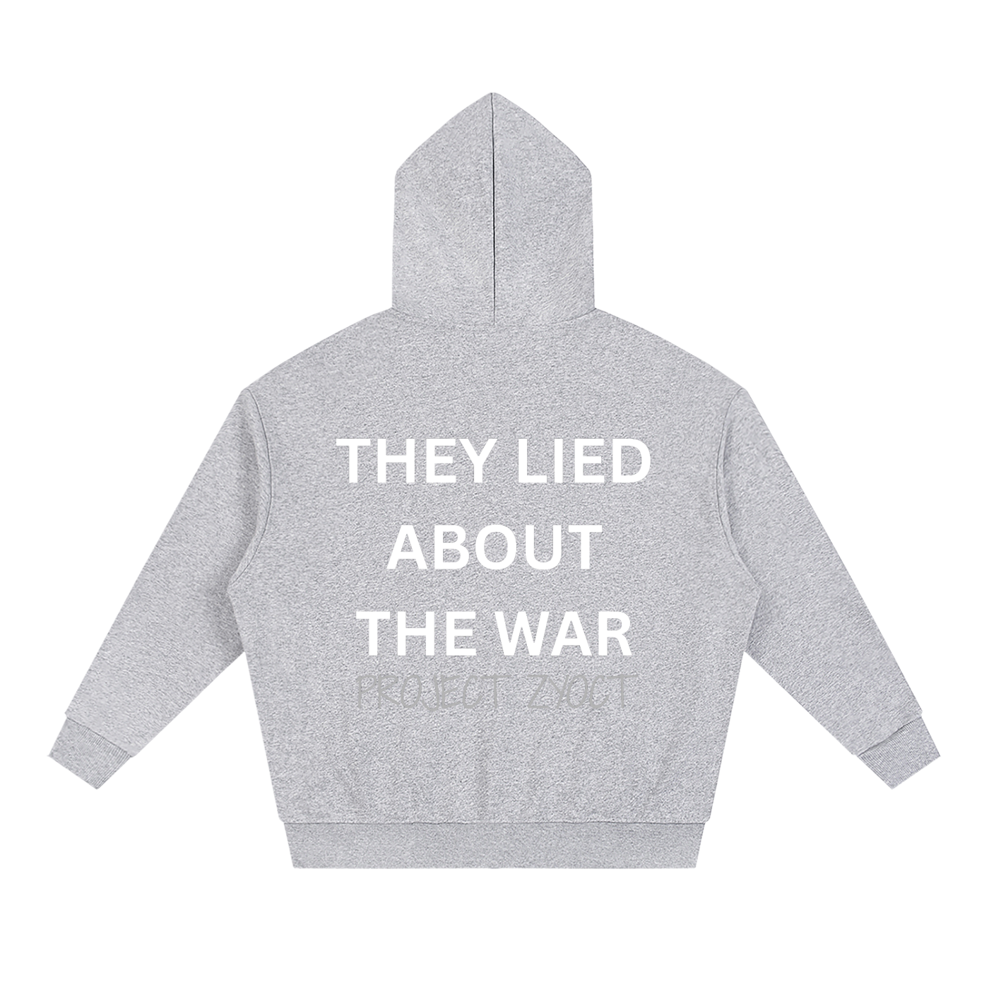 "They Lied About the War" Full Zip Hoodie
