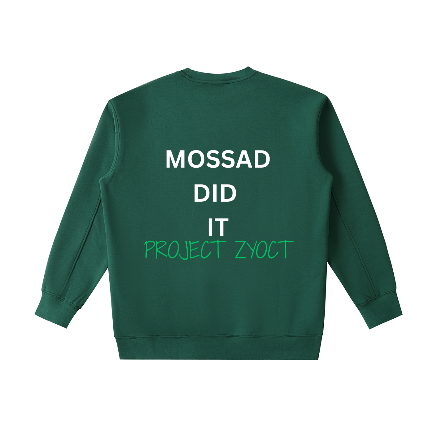 "Mossad Did It" Heavyweight Sweatshirt