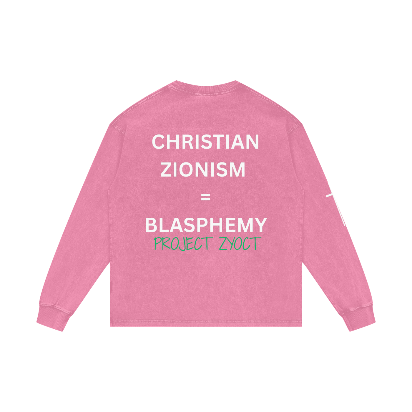 "Christian Zionism = Blasphemy" Acid Wash Long Sleeve