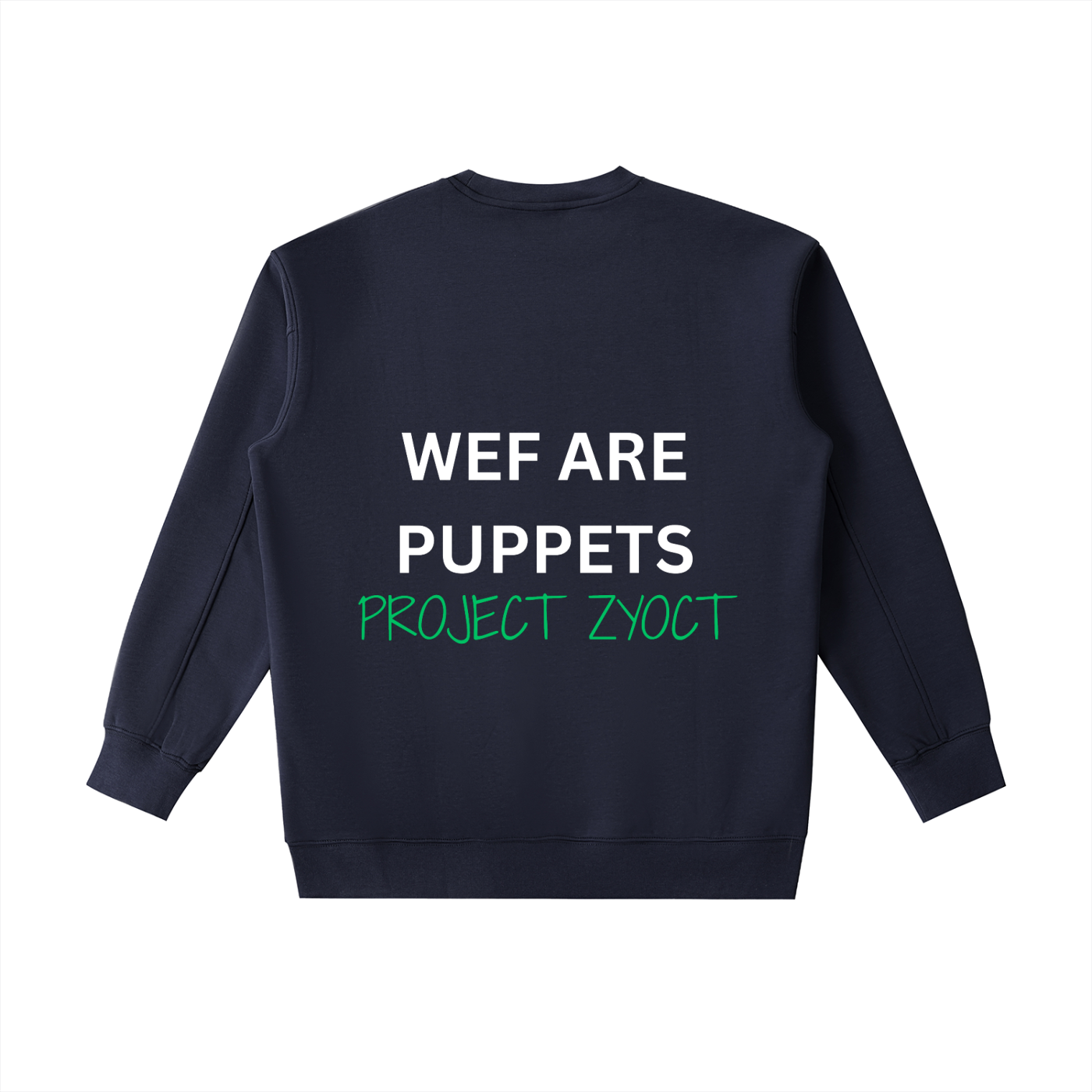 "WEF Are Puppets" Heavyweight Sweatshirt