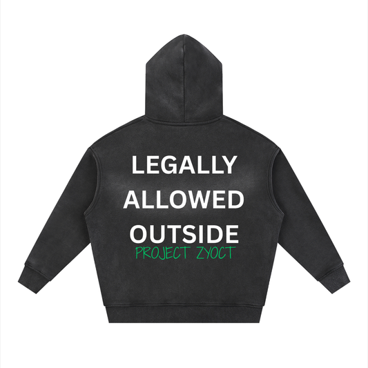 "Legally Allowed Outside" Faded Zipper Hoodie