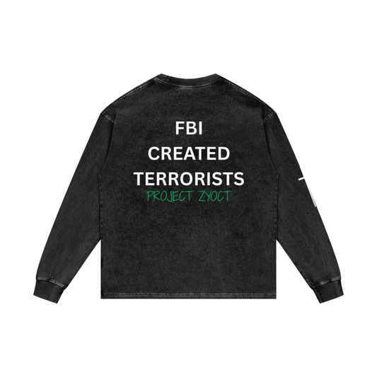 "FBI Created Terrorists" Acid Wash Long Sleeve