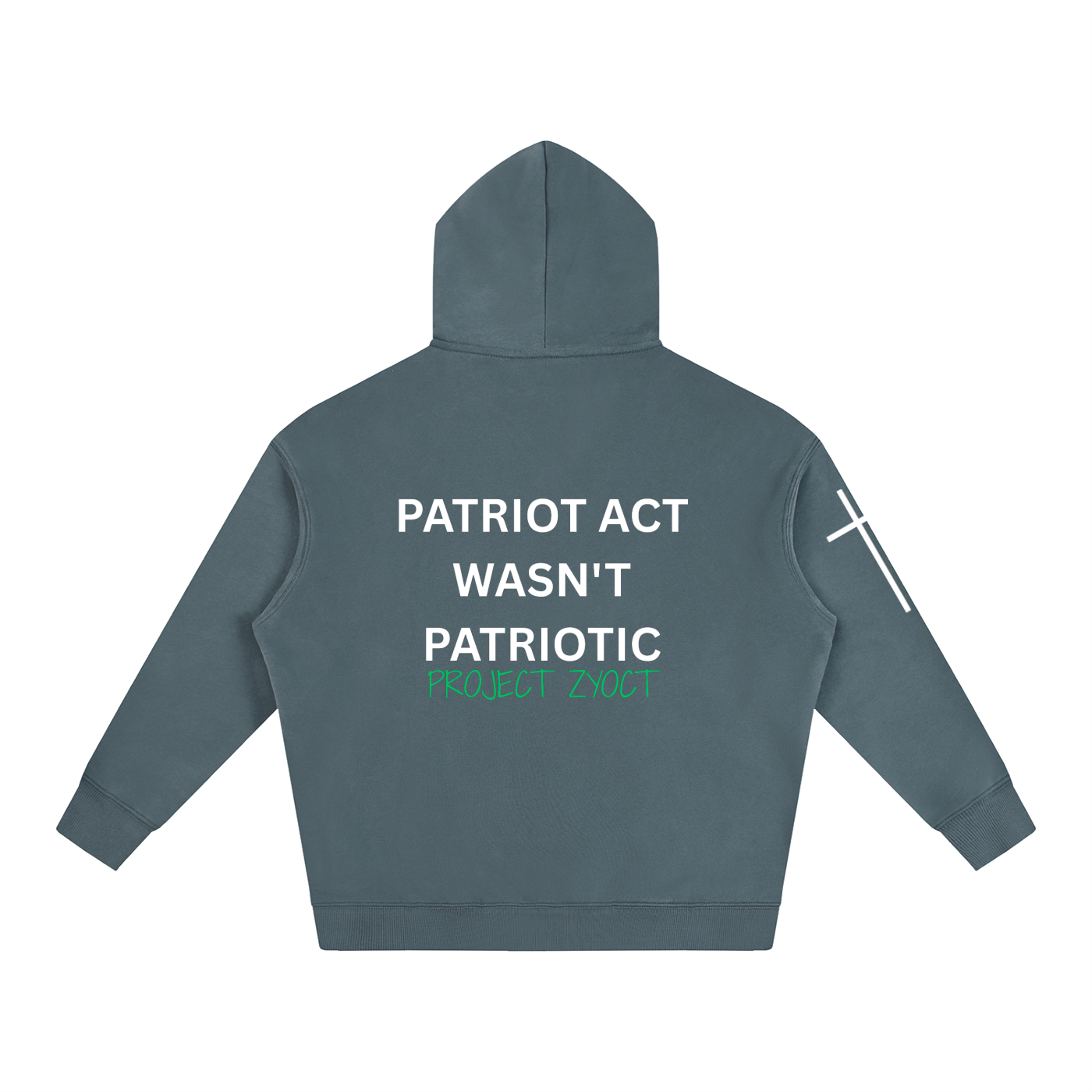 "Patriot Act Wasn't Patriotic" Oversize Hoodie