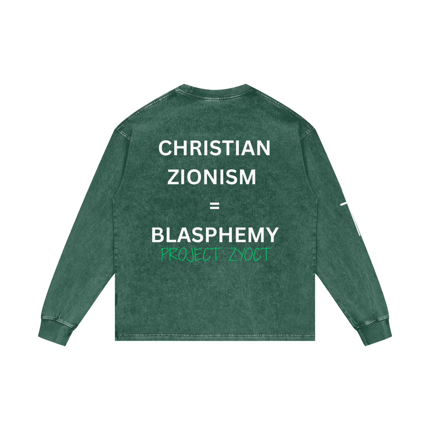 "Christian Zionism = Blasphemy" Acid Wash Long Sleeve