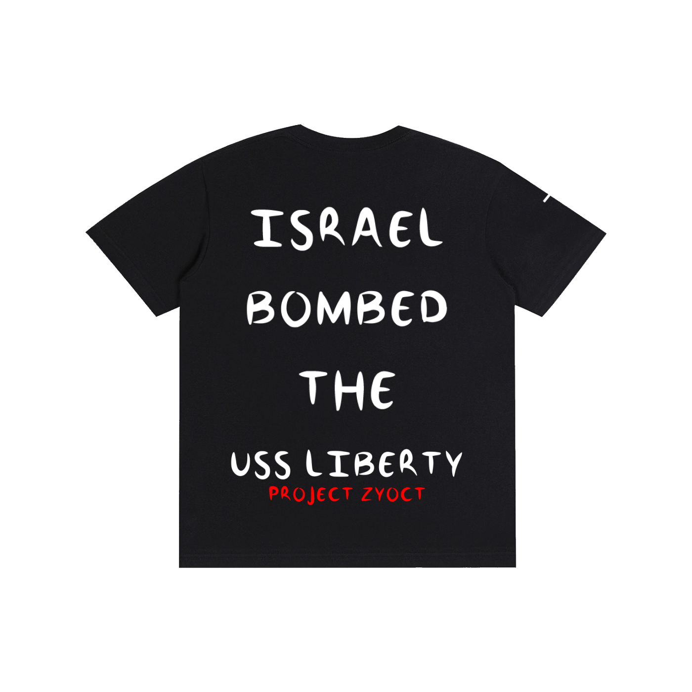 "Israel Bombed the USS Liberty" Cotton T-Shirt
