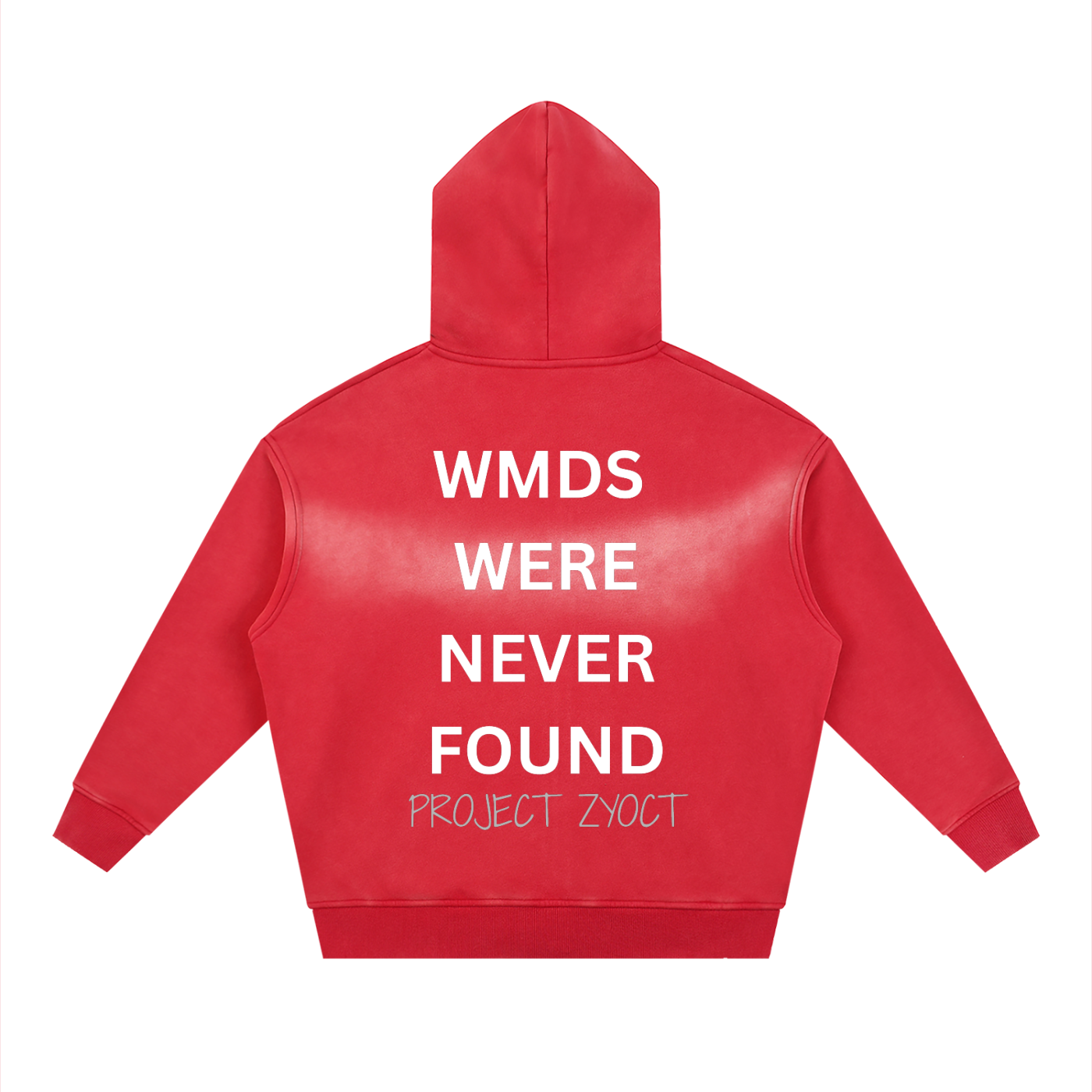"WMDs Were Never Found" Faded Zipper Hoodie