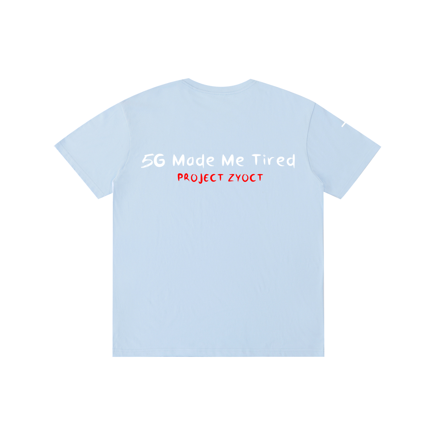 "5G Made Me Tired" Cotton T-Shirt