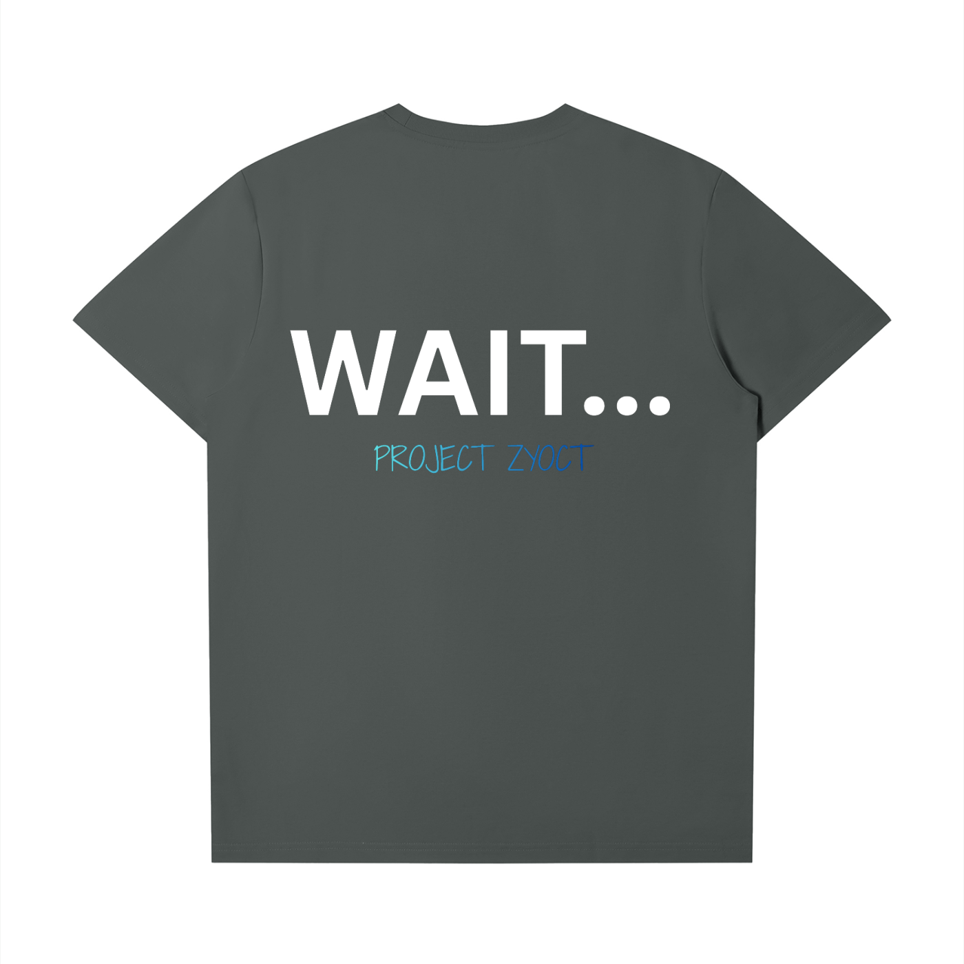 "Wait..." T-Shirt