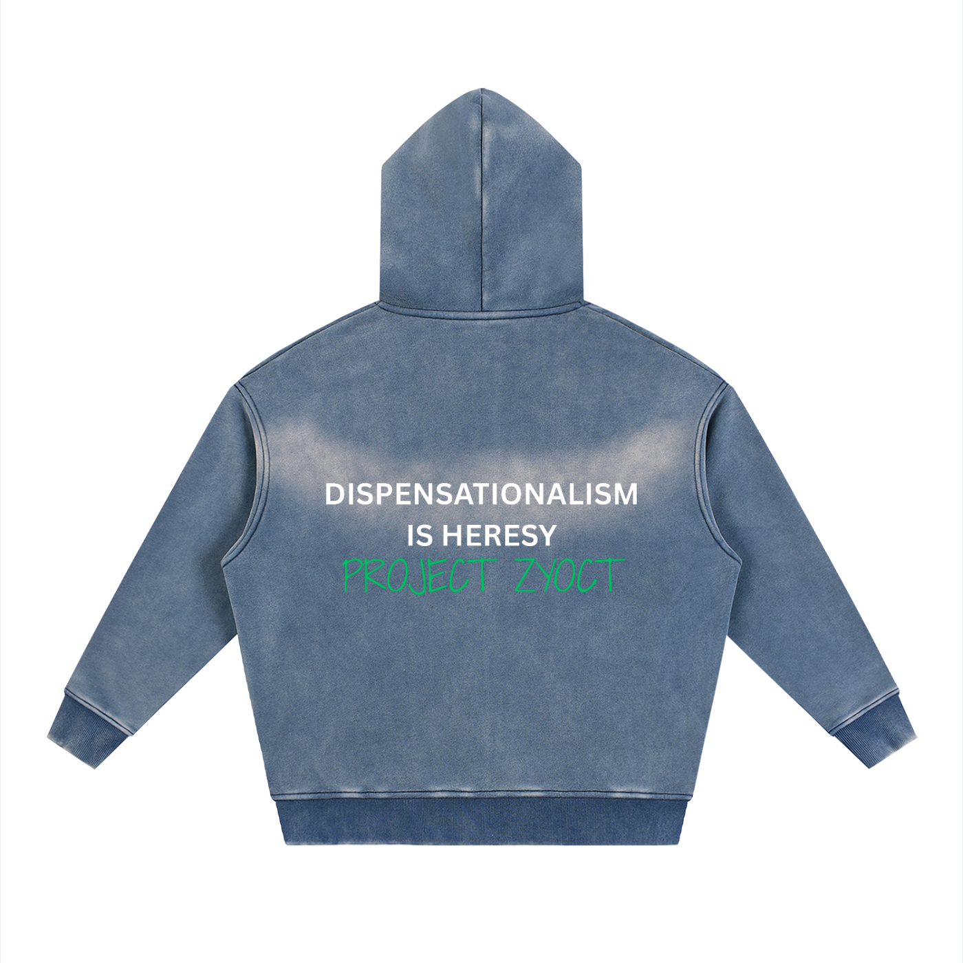 "Dispensationalism is Heresy" faded Zipper Hoodie