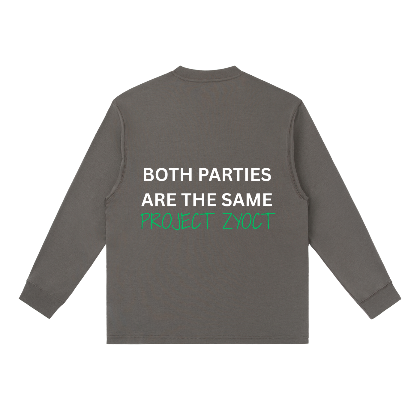 "Both Parties Are the Same" Long Sleeve
