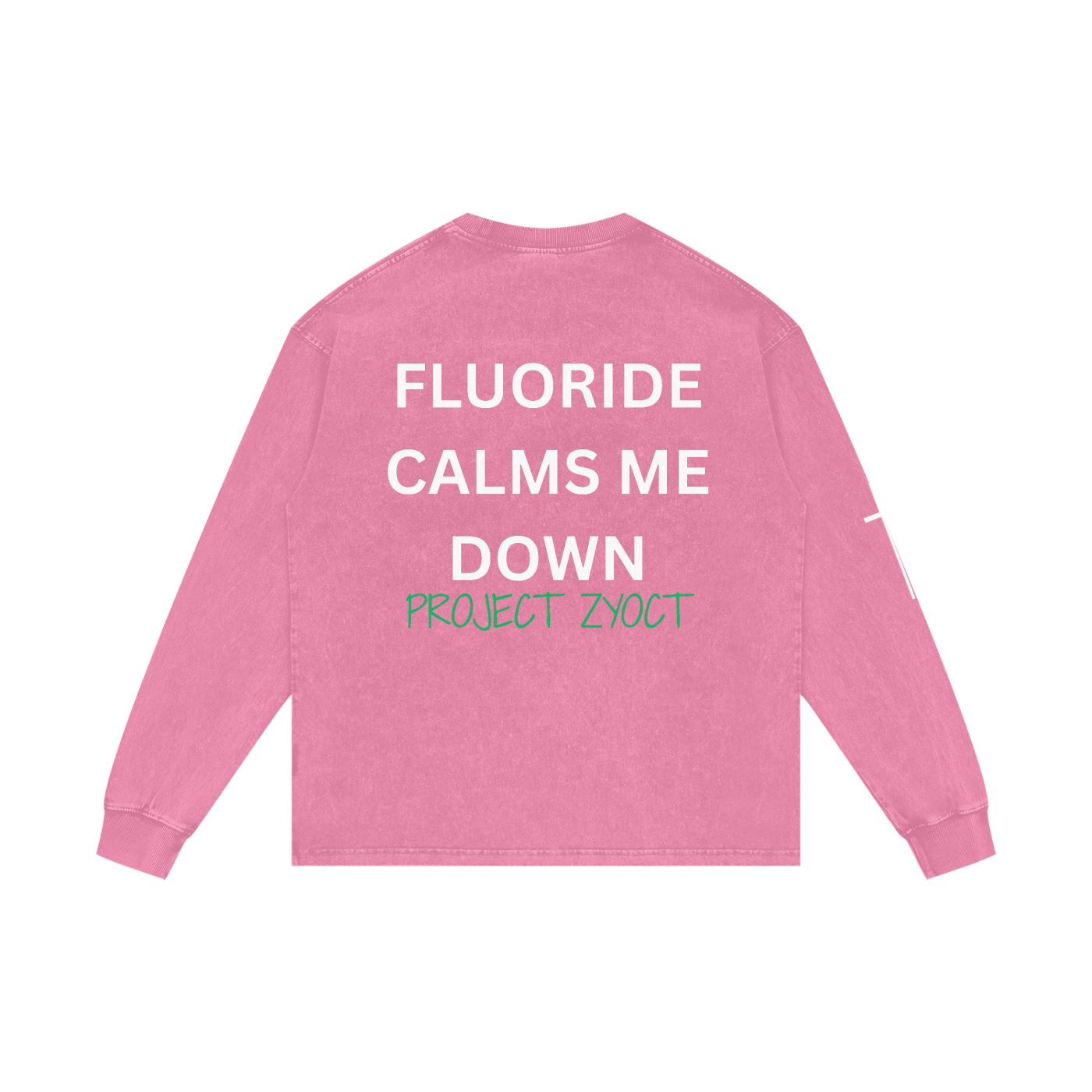 "Fluoride Calms Me Down" Acid Wash Long Sleeve