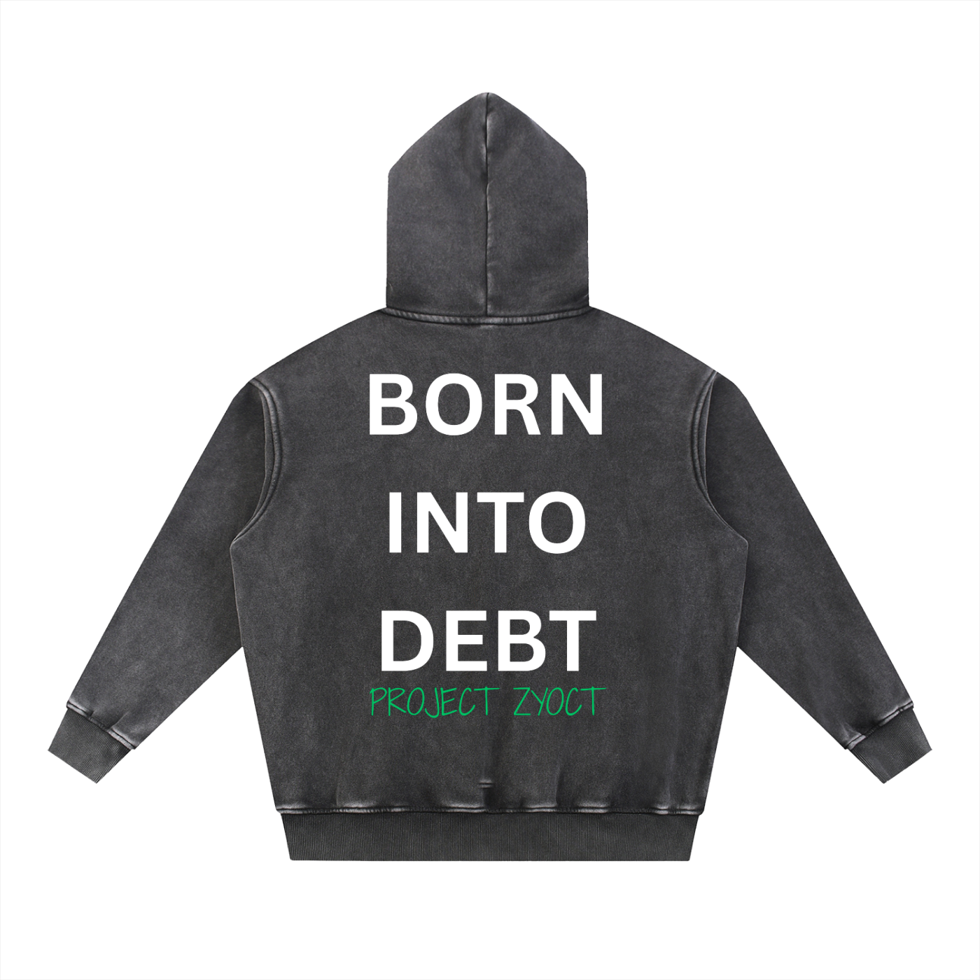 "Born Into Debt" Snow Wash Oversize Hoodie