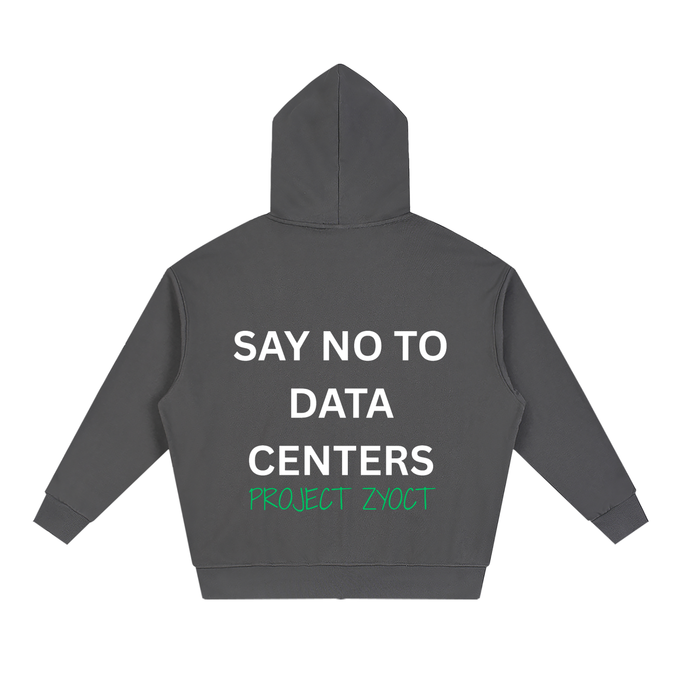 "Say No to Data Centers" Full Zip Hoodie