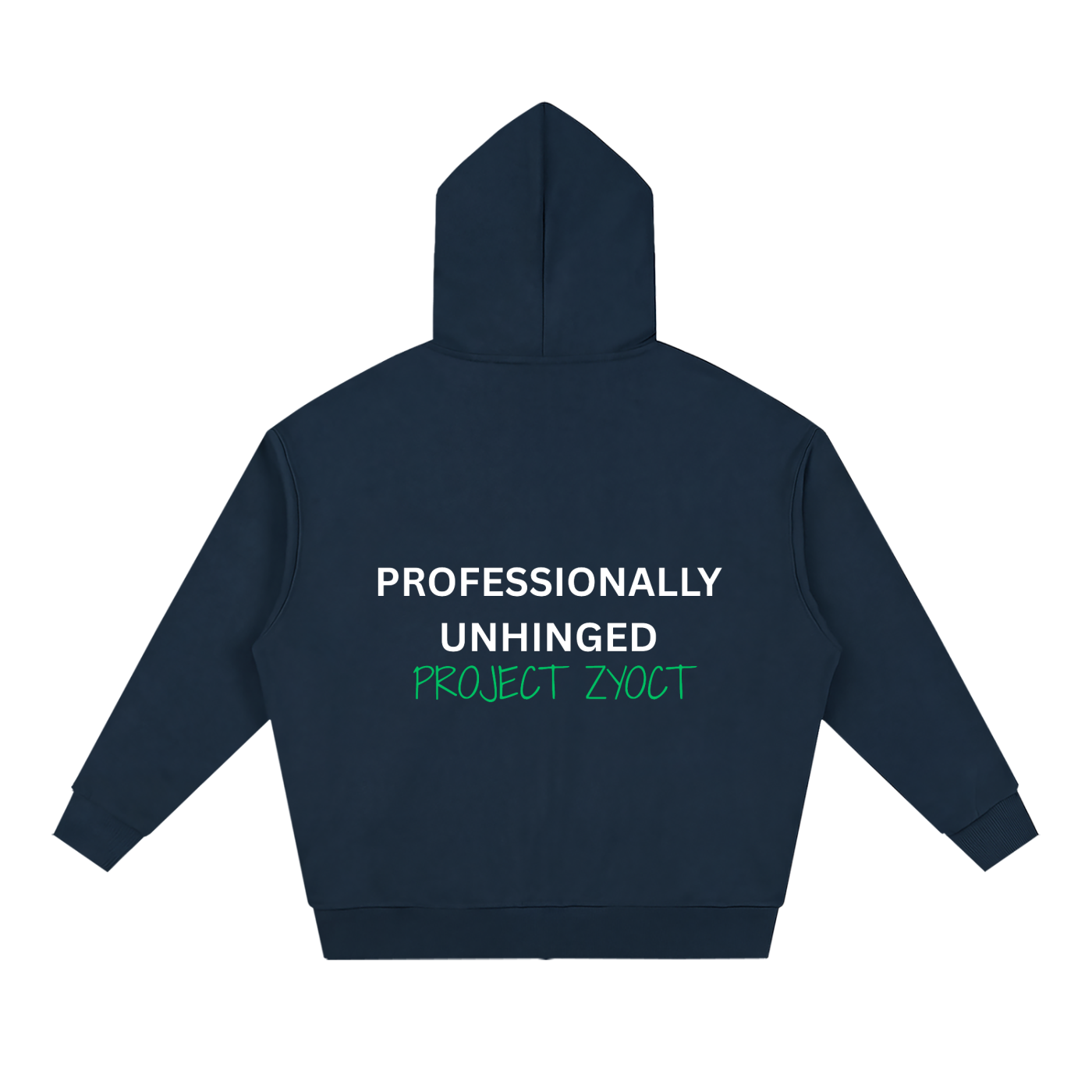 "Professionally Unhinged" Full Zip Hoodie