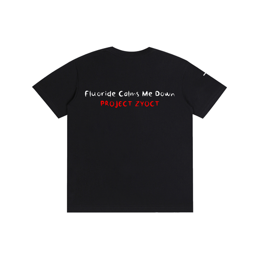 "Fluoride Calms Me Down" Cotton T-Shirt