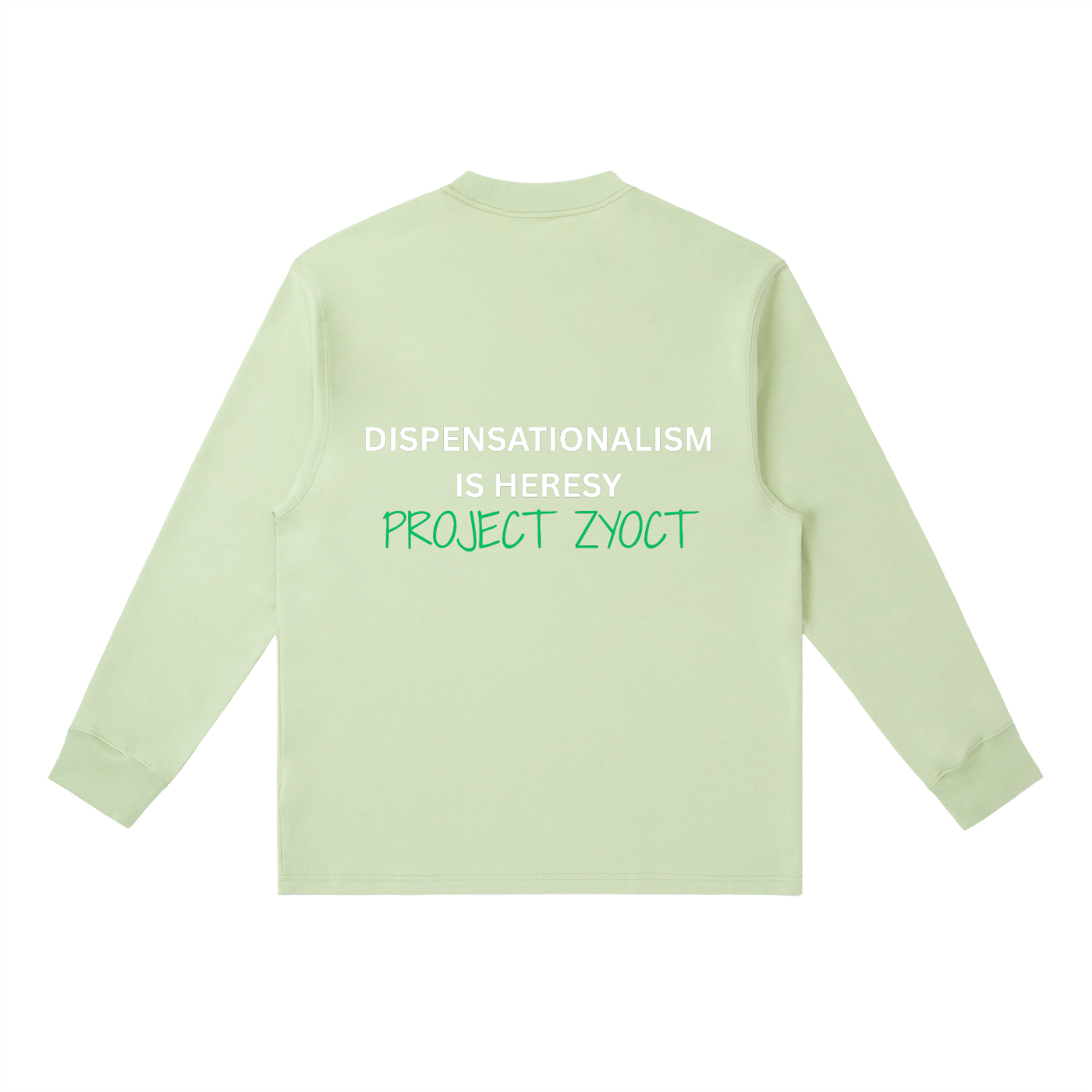 "Dispensationalism is Heresy" Long Sleeve