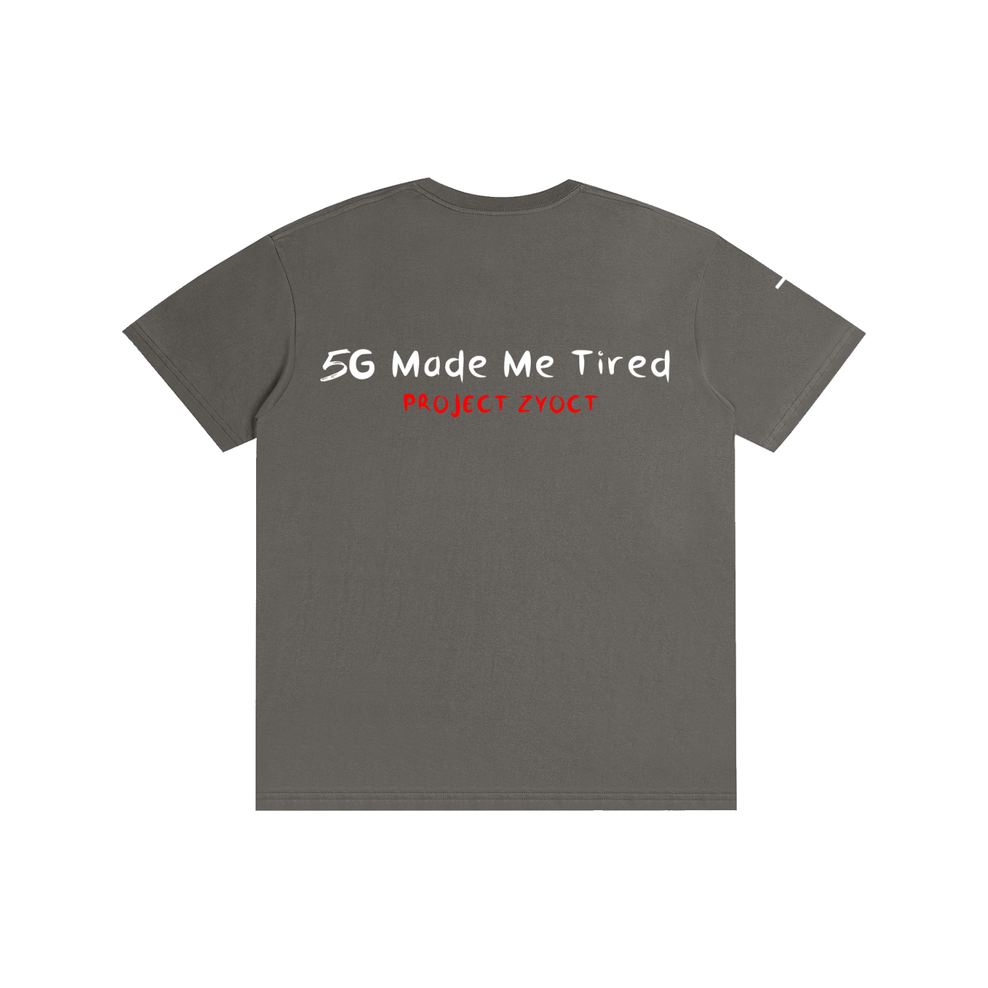 "5G Made Me Tired" Cotton T-Shirt