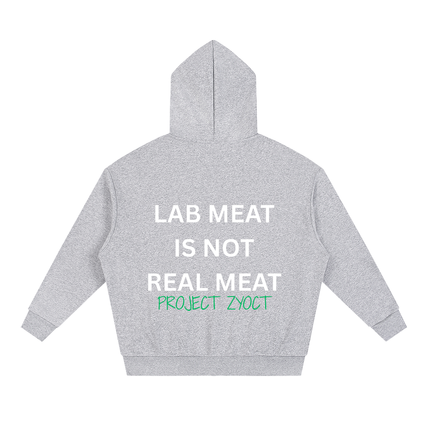 "Lab Meat is Not Real Meat" Full Zip Hoodie