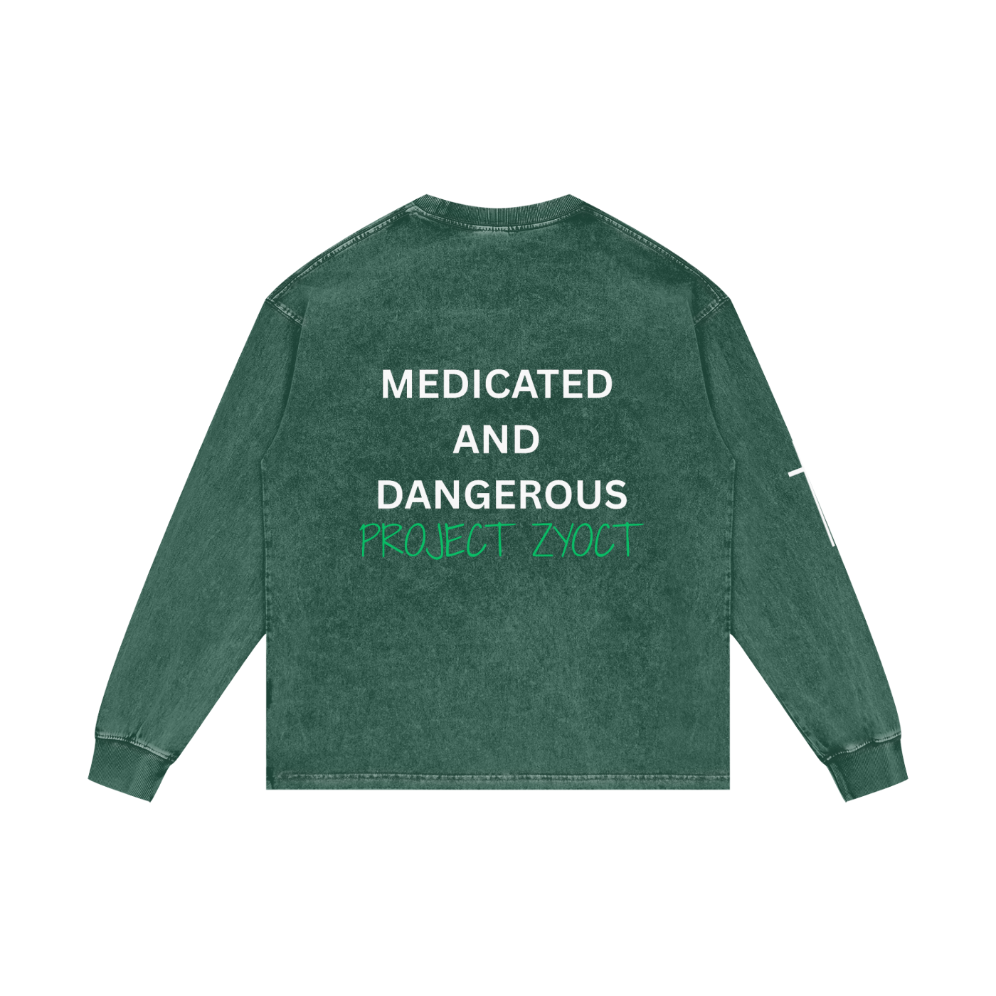 "Medicated and Dangerous" Acid Wash Long Sleeve