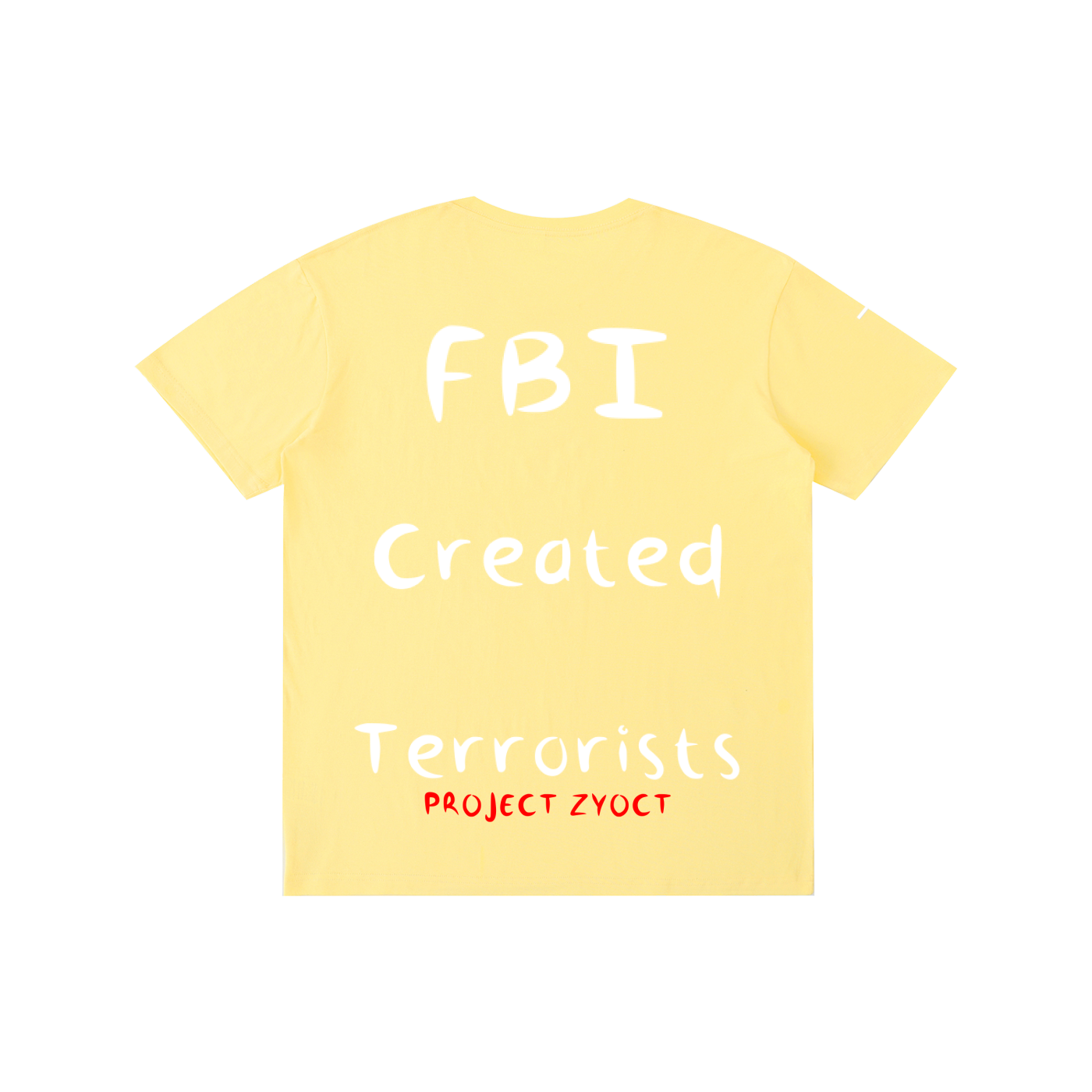 "FBI Created Terrorists" Cotton T-Shirt