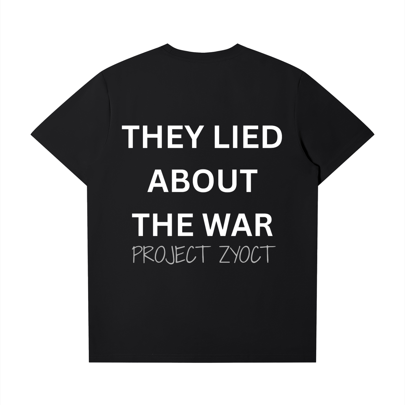"They Lied About the War" T-Shirt