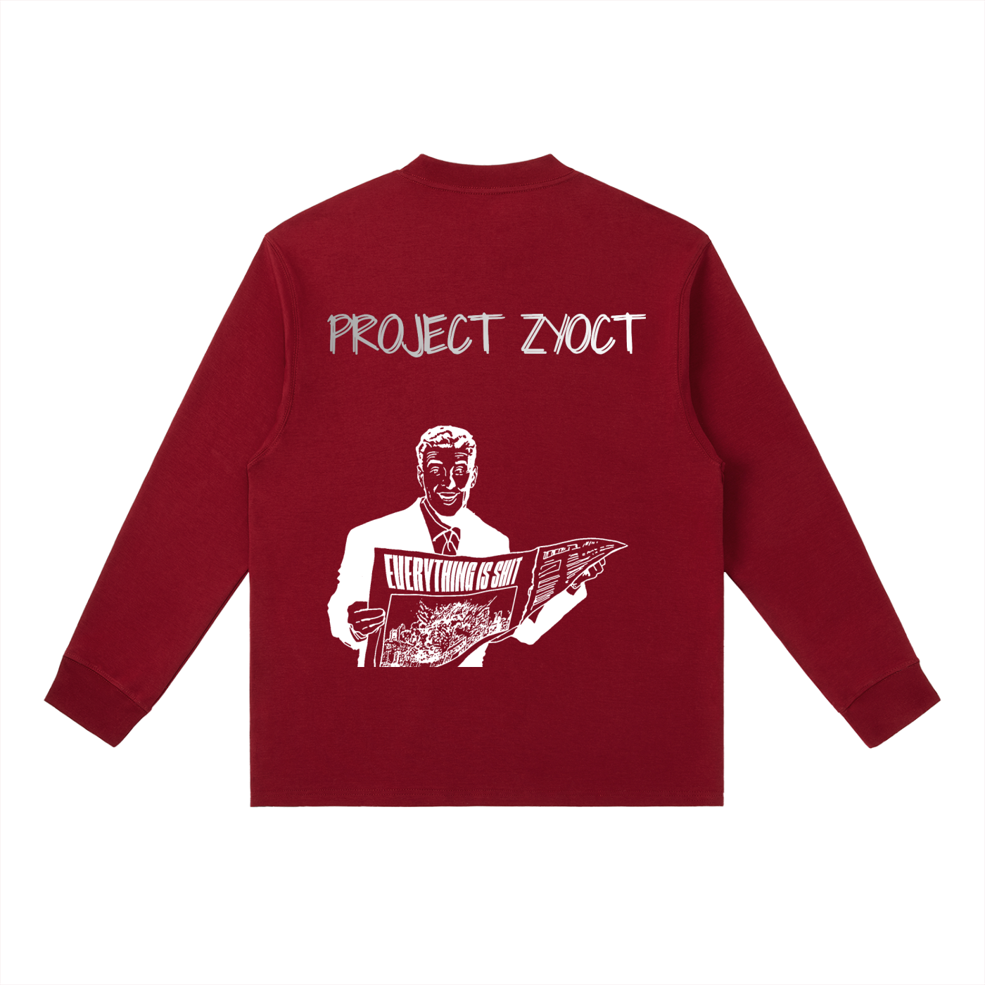 "Everything Is Shit" Long Sleeve