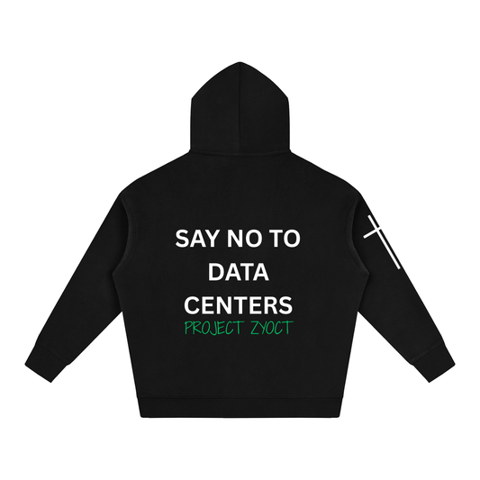 "Say No to Data Centers" Oversize Hoodie
