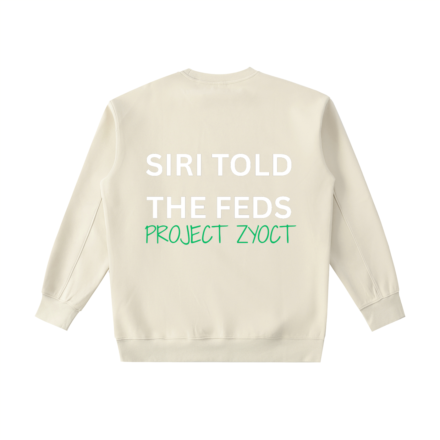 "Siri Told the Feds" Heavyweight Sweatshirt